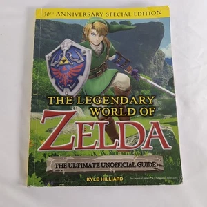 The Legendary World Of Zelda The Ultimate Unofficial Guide By Kyle Hillard - Picture 1 of 8