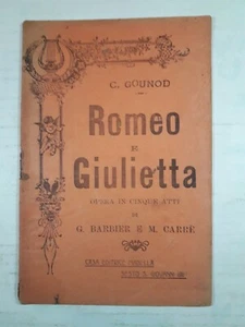 Libretti D'Opera Romeo e Giulietta opera in 5 atti C. Gounod anno 1911 - Picture 1 of 1
