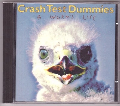 Crash Test Dummies - A Worm's Life (CD 1996) - Bild 1 von 3