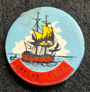 VINTAGE LAWRENNY FERRY PEMBROKESHIRE WALES SOUVENIR PIN BADGE CONDITION AS SHOWN - Picture 1 of 3