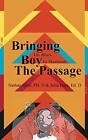 Bringing the Black boy to Manhood: The Passage by Nathan Hare (Paperback 2021)