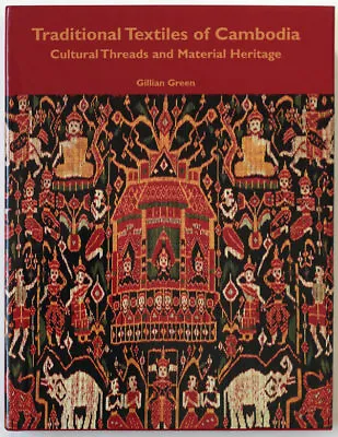 Traditional Textiles Of Cambodia, 2003 Reference Work • 67.39$