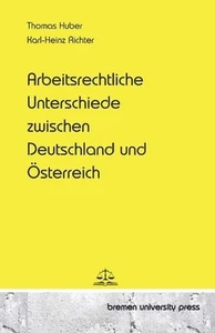 Arbeitsrechtliche Unterscheide zwischen Deutschland und sterreich von Karl-Heinz - Bild 1 von 1