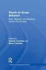 Reach-To-Grasp Behavior: Brain, Behavior, And Modelling Across The Life Span By