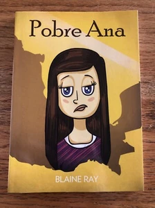 Pobre Ana Past & Present Tense - TPRS Spanish Chapter Book, by Blaine Ray NEW! - Imagen 1 de 4