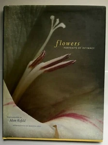 Flowers: Portraits of Intimacy by Adam Kufeld (Hardcover, 2001) - Picture 1 of 11