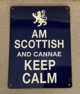 Am Scottish And Cannae Keep Calm - Metal Wall Hanging Sign - Picture 1 of 1