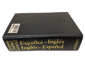 Spanish- English Dictionary Essential/Esencial Oxford Ingles-Espanol 4TH Ed HC - Picture 1 of 15