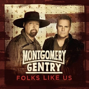 Montgomery Gentry Folks Like Us (CD) (US IMPORT) - Bild 1 von 1