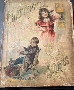 ANTIQUE 1901 Book Chatterwell Stories McLoughlin Bros NY - Picture 1 of 6