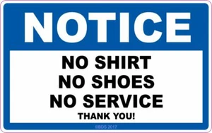 AVISO SIN CAMISA, SIN ZAPATOS, SIN SERVICIO, Calcomanía Vinilo Pegatina Negocios - Imagen 1 de 1
