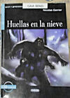 HUELLAS EN LA NIEVE con Cd NIVEL SEGUNDO A2 - NICOLAS GERRIER - CIDEB EDITORE