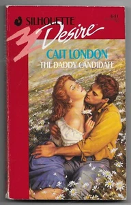 Silhouette Desire Ser.: The Daddy Candidate by Cait London (1991, Mass Market) - Imagen 1 de 2