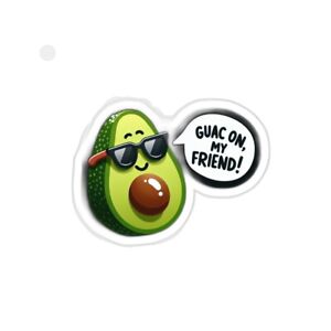 Sticker Cheerful Avocado Sunglasses Guac On Friend 2x2" 3x3" 4x4" 6x6" Fun Gift