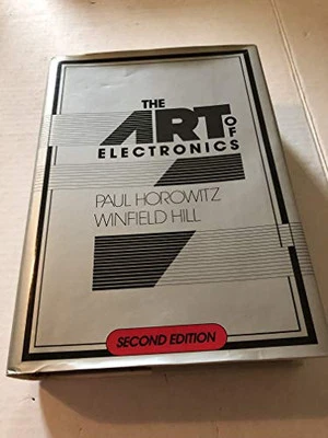 The Art of Electronics by Winfield Hill Hardback Book The Cheap Fast Free Post - Image 1 of 2