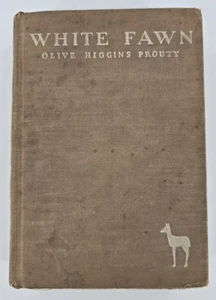 White Fawn Olive Higgins Prouty 1931 Grosset & Dunlap hardcover no DJ 1st Ed. - Bild 1 von 6