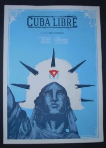 CUBA LIBRE Original Firmado Pantalla Película Póster ARTE CUBANO con Dama Libertad - Imagen 1 de 3