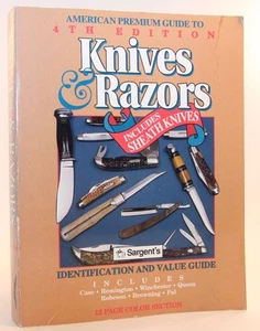 American Premium Guide to Knives & Razors Including Sheath Knives: Identific... - Foto 1 di 1