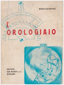 L'orologiaio - TRATTATO DI TECNICA DI OROLOGERIA - 1965 - Afbeelding 1 van 1