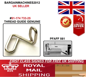 91-174 733-25 THREAD GUIDE GENUINE PFAFF 561,563 INDUSTRIAL SEWING MACHINE PART - Picture 1 of 4