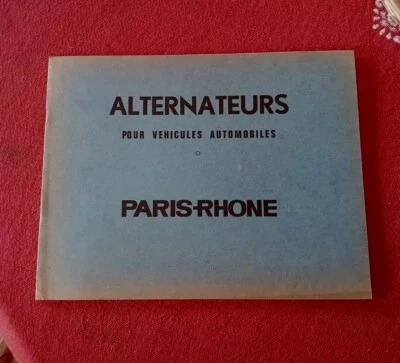 CATALOGO PARIS RHONE ALTERNATEURS 1967 CITROEN PEUGEOT BERLIET SAVIEM RENAULT  - Immagine 1 di 4