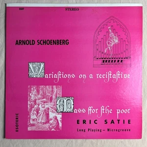SCHOENBERG/SATIE A Recitative/Mass For The Poor 1958 Vinyl LP Esoteric 5507 VG+ - Picture 1 of 4
