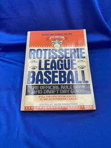 ROTISSERIE LEAGUE BASEBALL, SIXTH EDITIO By Glen Waggoner - Bild 1 von 9