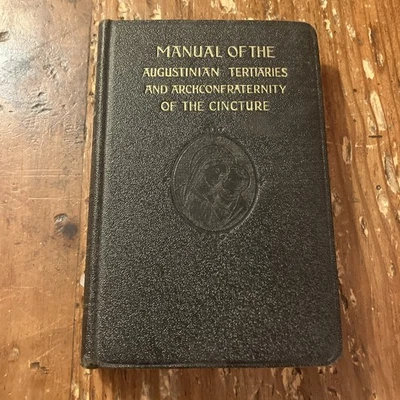 Manual Of The Augustinian Tertiaries And Archconfraternity Of The Cincture 1928 - Image 1 of 4