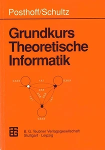 Grundkurs theoretische Informatik Posthoff, Christian und Konrad Schultz: - Imagen 1 de 1