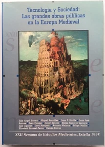 Tecnologia y Sociedad: Las grandes Obras Publicas en la Europa Medieval. 1995 - Picture 1 of 8