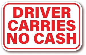 Heavy Duty Driver Carries No Cash Decal Sticker Bumper Window Outdoor SAFE - Picture 1 of 2