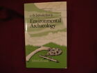 Evans, John G. An Introduction to Environmental Archaeology.  1978. Illustrated.