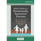 Erwachsene Kinder emotional unreifer Eltern: Vorgehensweise - Taschenbuch / Softback N