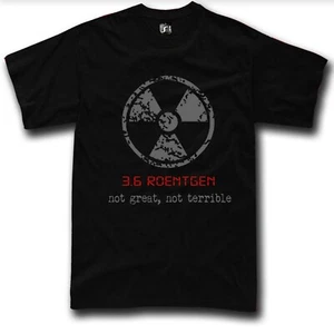 Chernobyl T-Shirt nuclear 3.6 Roentgen Not Great, Not Terrible Dyatlov - Picture 1 of 7
