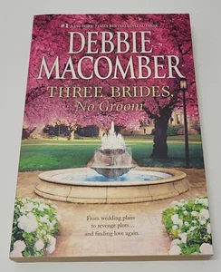 Three Brides, No Groom by Debbie Macomber (2012, Trade Paperback) - Imagen 1 de 2