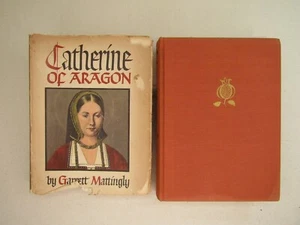 CATHERINE OF ARAGON By Garrett Mattingly 1941 HC / DJ Biography - Picture 1 of 12