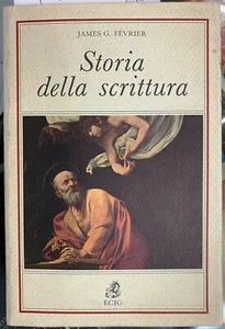 (Linguistica) J.G. Février - STORIA DELLA SCRITTURA - ECIG 1992     - Imagen 1 de 1