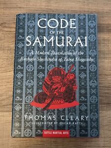 Code of the Samurai : A Modern Translation of the Bushido Shoshinshu of Taira...
