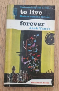 To Live Forever Jack Vance 1956 1st Edition Ballantine Books Paperback - Picture 1 of 7
