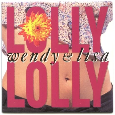 WENDY & LISA - Lolly Lolly - UK 3” CD Single (1989) [MINT] - Image 1 of 3