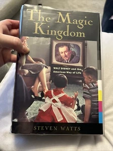 The Magic Kingdom: Walt Disney and the Hardcover, Watts Steven. VGood Signed - Picture 1 of 6
