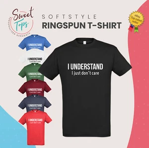 T-SHIRT UNISEX I JUST DONT CARE ISPIRATA STILE MORBIDO REGALO COMPLEANNO - Foto 1 di 8
