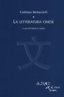 La letteratura cinese - Bertuccioli Giuliano