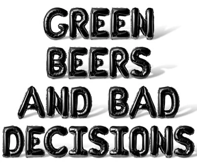 GREEN BEERS AND BAD DECISIONS Letter Balloon Banner - St Patricks Day Decoration - Image 1 of 4