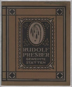 Rudolf Presber: Geweihte Stätten (mit ca. 200 Bildern)  EA 1914 - Bild 1 von 4