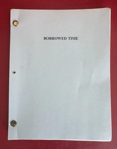 “ON BORROWED TIME ” Script WRITTEN by Bob Malisso Original 1994 - Picture 1 of 7