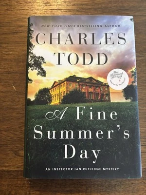 SIGNED x2 A Fine Summer’s Day Charles Todd 1st Printing First Edition 2015 HCDJ - Image 1 of 4