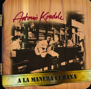 CD Antonio Koudele A La Manera Cubana A.C.S. Records - Bild 1 von 1