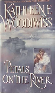 Petals on the River by Kathleen E. Woodiwiss (1998, Mass Market) - Imagen 1 de 2