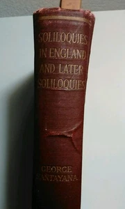 Soliloquies in England And Later Soliloquies by George Santayana 1922 HC 1st ED. - Bild 1 von 7